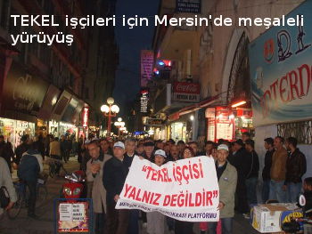 TEKEL işçileri için Mersin'de meşaleli yürüyüş
