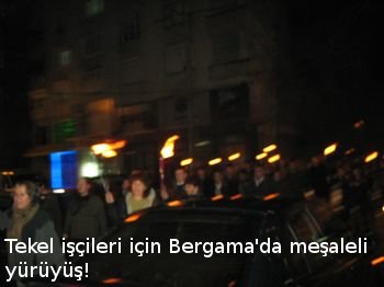 Bergama'da TEKEL işçileri için meşaleli yürüyüş yapıldı