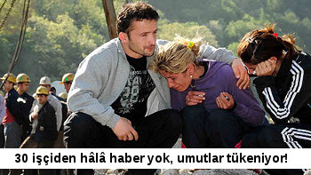 Göçük altındaki 30 maden işçisinden hâlâ haber yok!