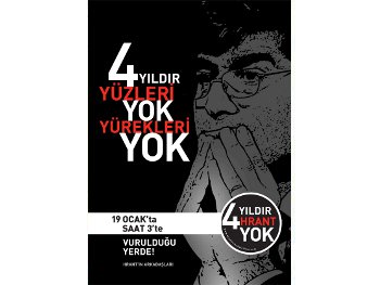 Hrant Dink'i katledilişinin 4. yılında anıyoruz...
