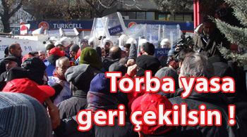Torba yasa geri çekilsin !