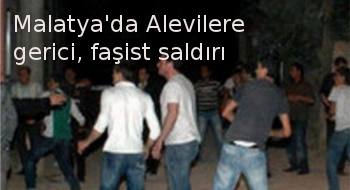 Malatya'da Alevilere gerici,faşist saldırı