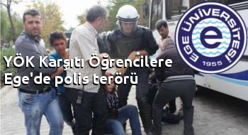 İzmir'de YÖK karşıtı öğrencilere polis saldırısı