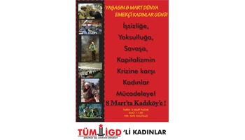 Haydi Kadınlar 8 Mart'ta Alanlara, Kadıköy'e!